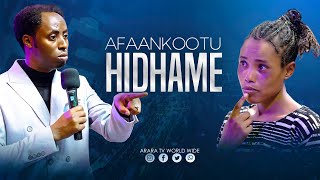 Afaankootu Hidhame | Hundinuu ilaaluu kan qabu Fayyinaa Ajaa'ibsiisa | @araratvworldwide