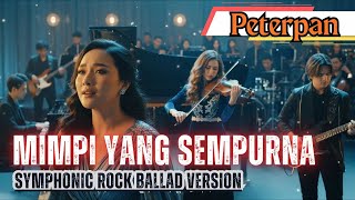 🎵  Mimpi Yang Sempurna - Peterpan Versi Lebih Sinematik |✨JetStar10