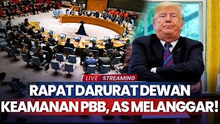 Rapat Darurat Dewan Keamanan PBB, AS Disebut Langgar Hukum Internasional!