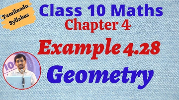 TN New Syllabus  Class 10  Maths Chapter 4 Geometry  Example 4.28