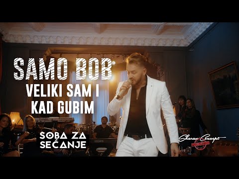 SAMO BOB - VELIKI SAM I KAD GUBIM (Official Live Video 2019)