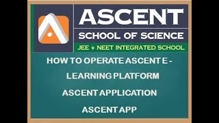 How to Operate Ascent E - Learning App  | Ascent Application. screenshot 3