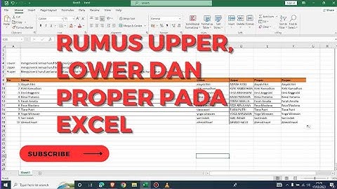 Tutorial Excel - Cara Menggunakan Rumus UPPER, LOWER dan PROPER di MS Excel