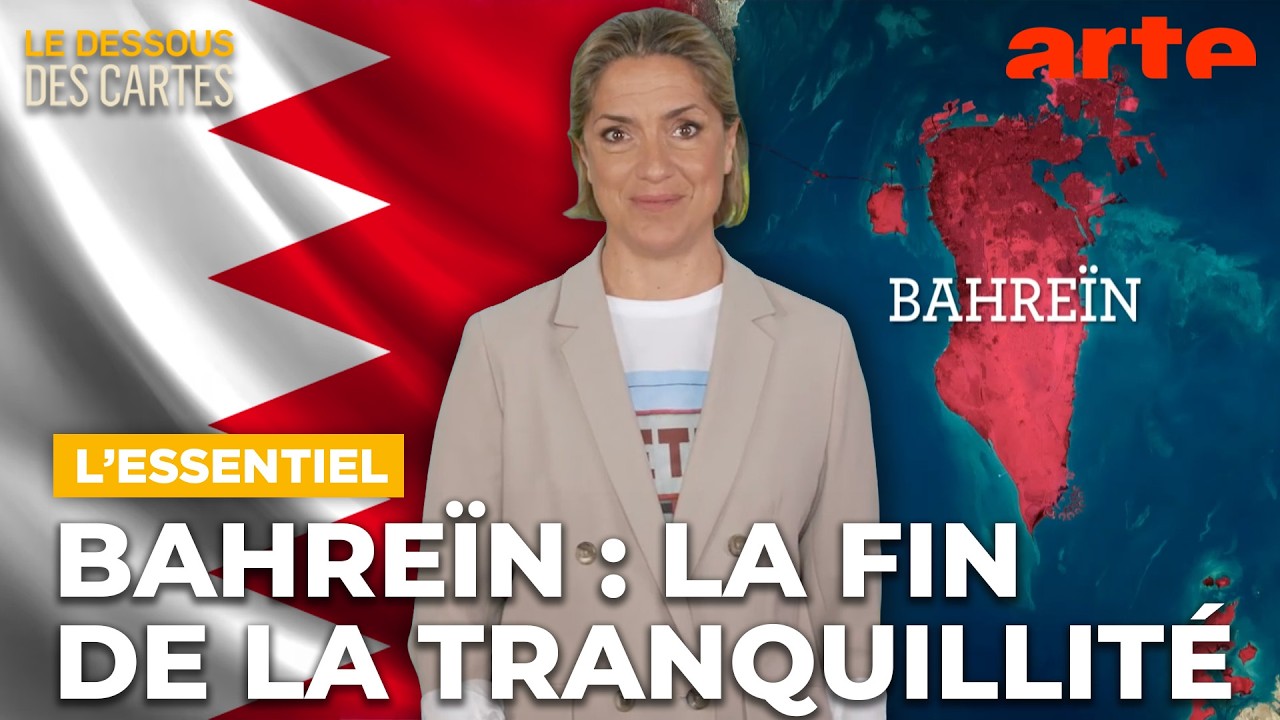 Bahreïn : la fin de la tranquillité | L'Essentiel du Dessous des cartes | ARTE