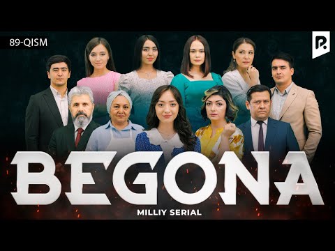 Видео: Begona 89-qism (milliy serial) | Бегона 89-кисм (миллий сериал)