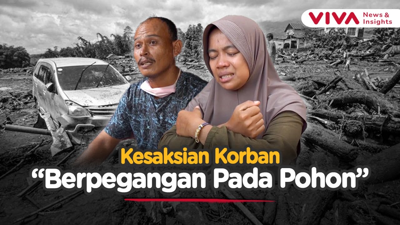 Merinding! Kisah Teror di Tengah Banjir & Longsor Maut Sumatera
