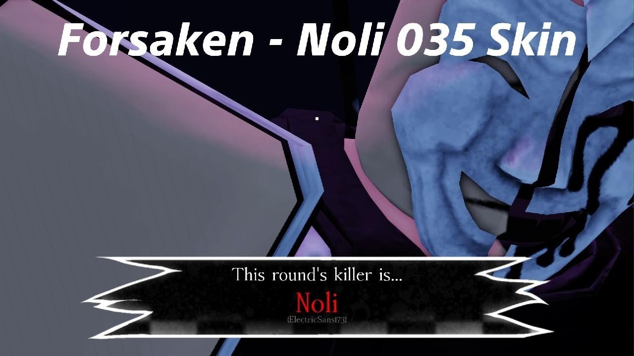 Roblox Forsaken - Noli 035 Skin Gameplay - YouTube