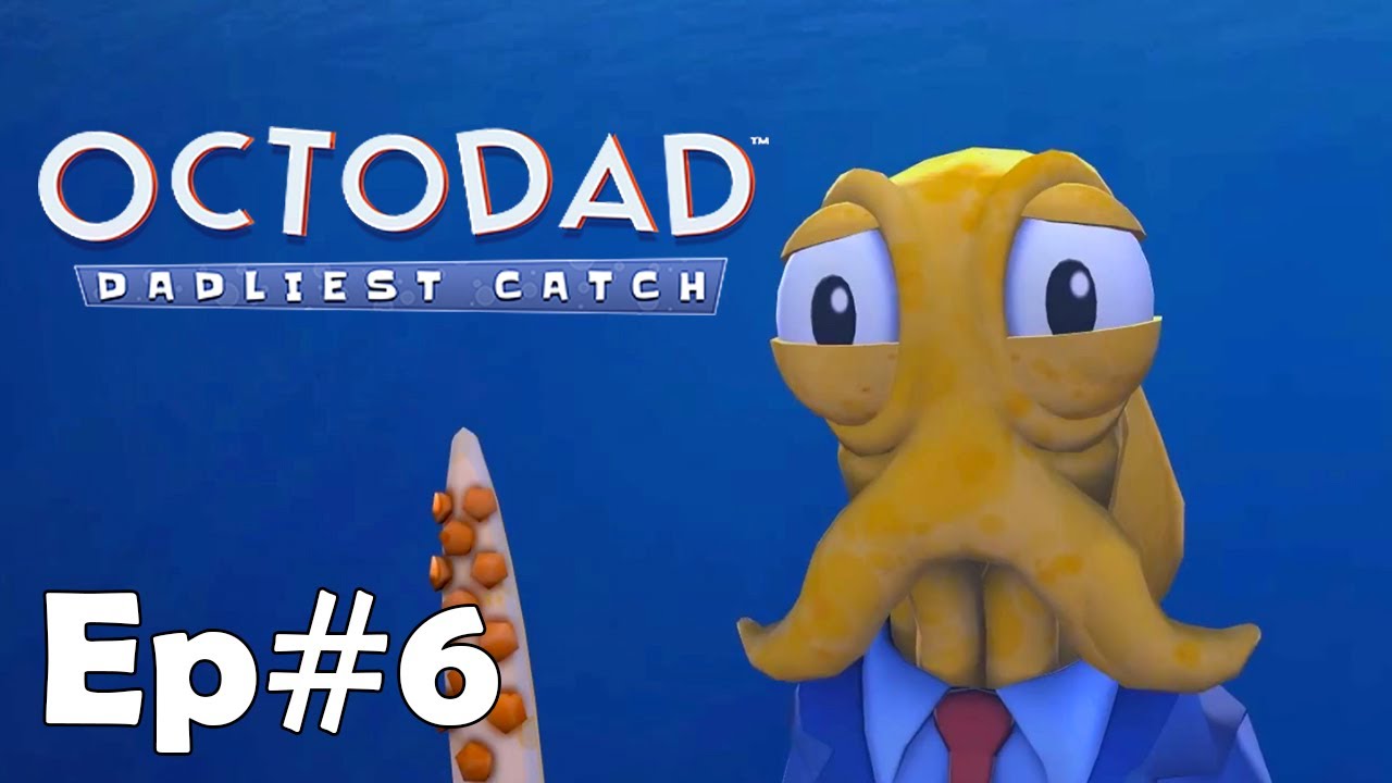 Octodad Ep. 6: The Fishing Boat - YouTube