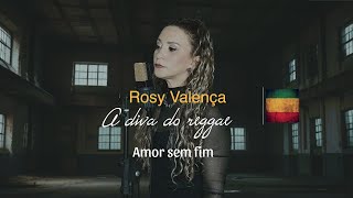 Rosy Valença  -  Amor Sem Fim  Clip Oficial