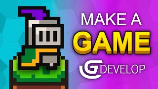 How To Make A Video Game - GDevelop Beginner Tutorial