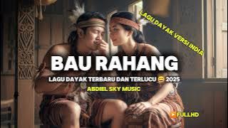 Bau Rahang  | Lagu Dayak Terbaru 2025 | Viral  Tiktok 