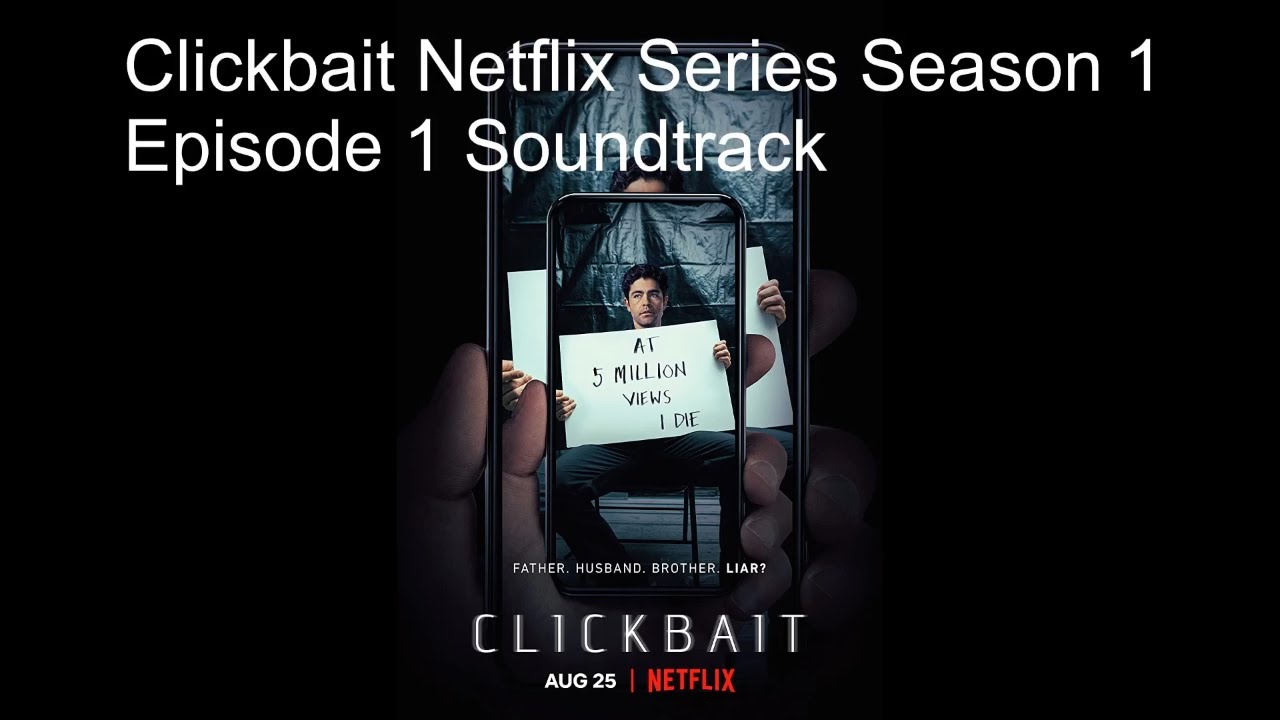Clickbait Netflix Series Original Soundtrack Season 1 Episode 1 - YouTube