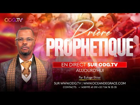 🔥 PRIÈRE DE RESTAURATION DE L’ÂME & LIBÉRATION DES CAPTIVITÉS INVISIBLES || ODGTV@EULOGE EKISSI