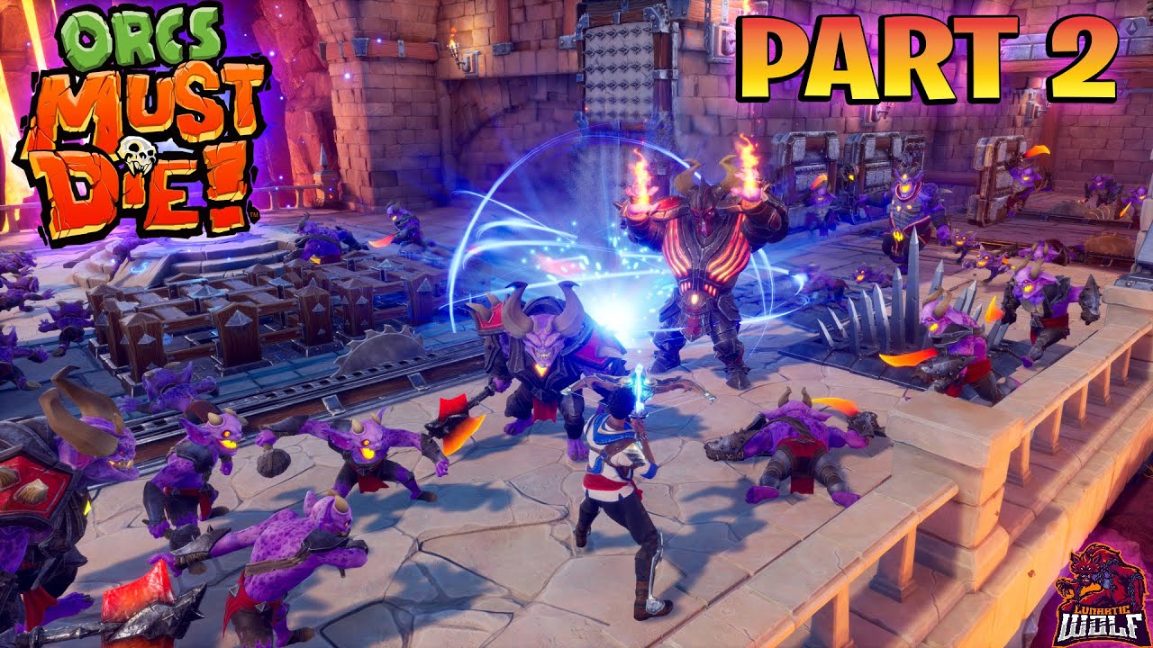 Let's Play Orcs Must Die! 3 - Gameplay Part 2