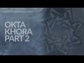 Miniature de la vidéo de la chanson Okta Khora (Part 2)