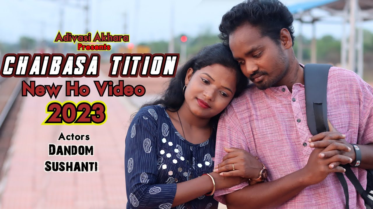 New Ho Video 2023  Chaibasa Tition  Dandom  Sushanti  SS Sundi