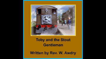 Toby The Tram Engine - Story One: Toby and the Stout Gentleman