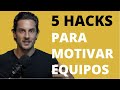 5 Hacks de Influencia Para Liderar Equipos