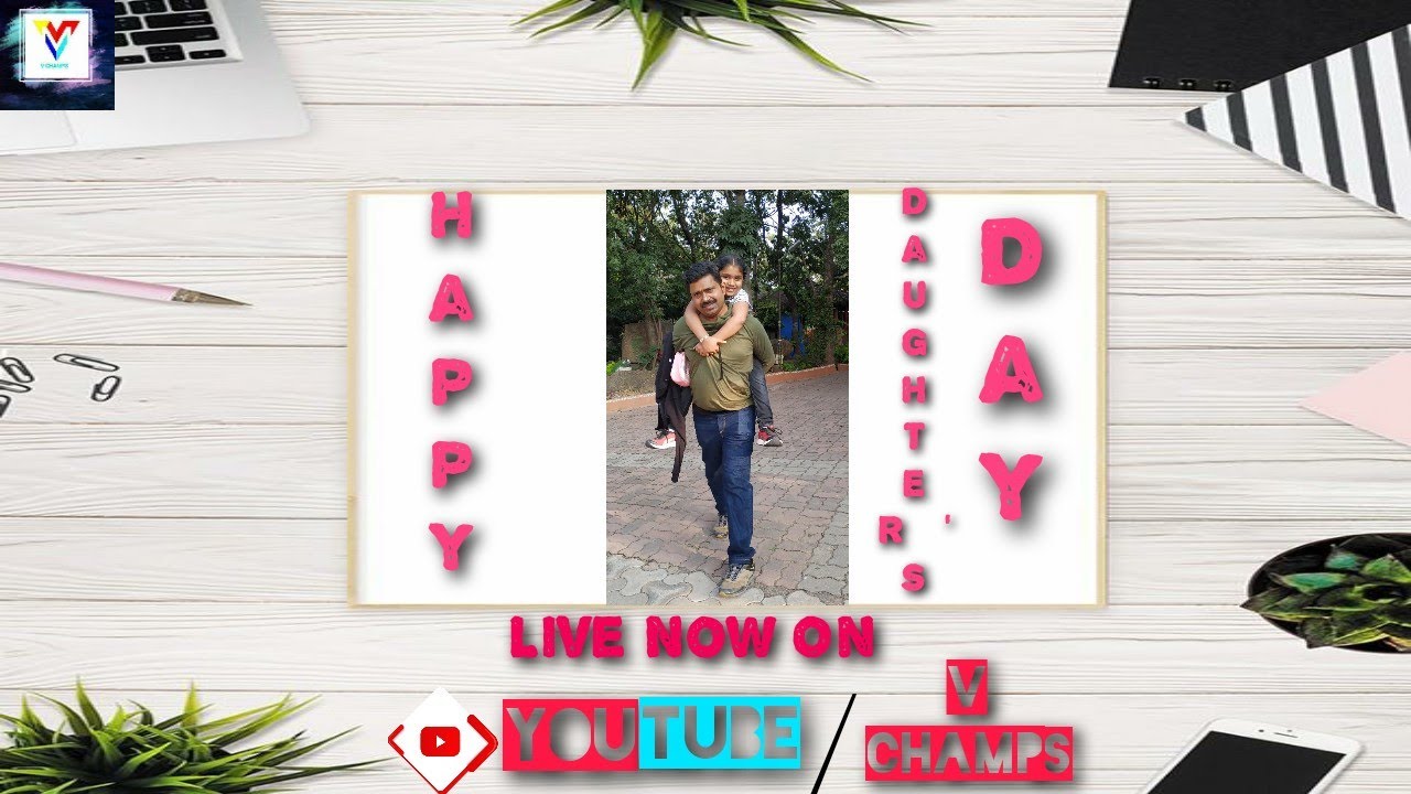 DAUGHTER'S DAY SPECIAL | This Vid Is Dedicated To All Daughters | Family Album | V Champs |