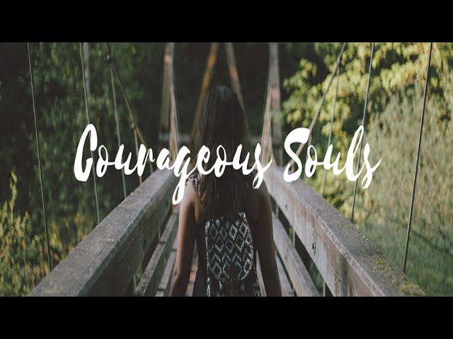 We Are All Courageous Souls and Lightworkers