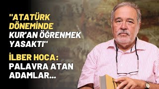 Atatürk Döneminde Kuran Öğrenmek Yasaktıi̇lber Hoca Palavra Atan Adamlar