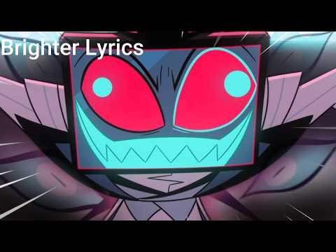 Brighter Hazbin Hotel Lyrics