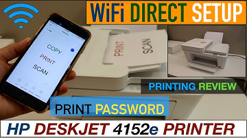 HP DeskJet 4152e WiFi Direct Setup, Print Password, Wireless Scanning & Review.