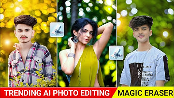 Trending Photo Editing In Magic Eraser App | Magic Eraser Photo Editing | Ai Photo Editing