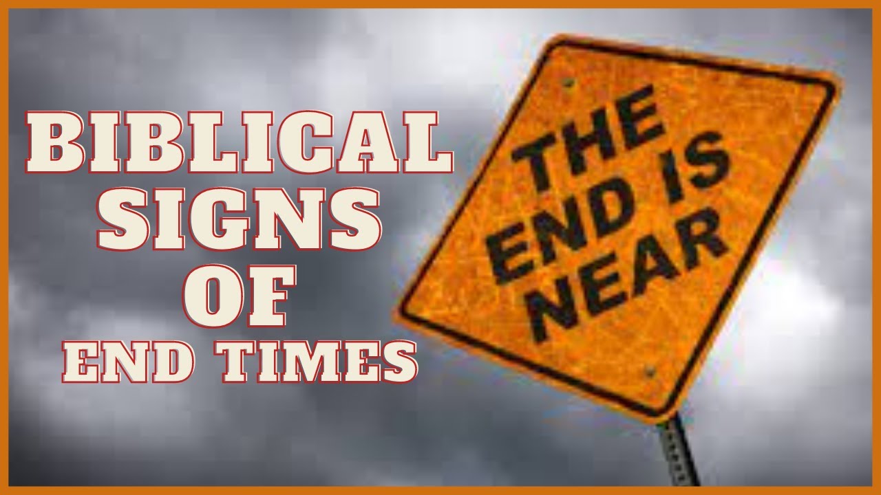 Biblical Signs Of End Times YouTube Biblical Signs Of End Times YouTube