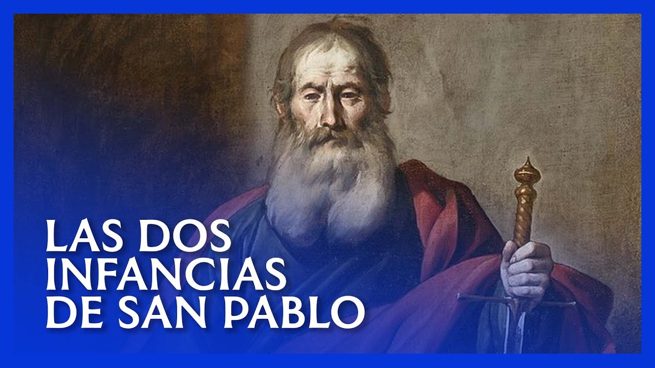 Las dos infancias de San Pablo