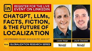 ChatGPT & LLMs - Separating the Fact from the Fiction for L10n Profile