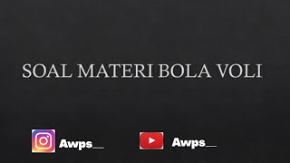 SOAL MATERI BOLA VOLI ((LENGKAP))