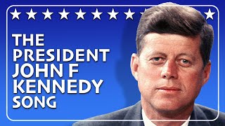 The Life of John F. Kennedy Song