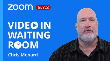 Zoom: Add Video to the Waiting Room | New Feature with 5.7.3 release