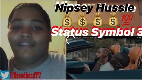 Nipsey Hussle - Status Symbol 3 | Reaction