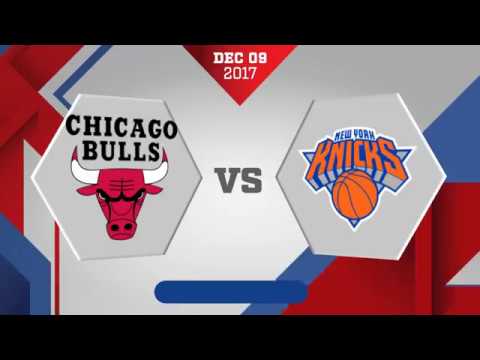 New York Knicks vs Chicago Bulls: December 9, 2017