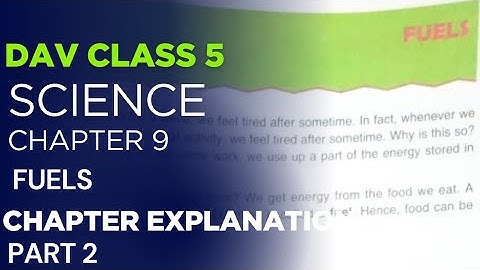 DAV Class 5 Chapter 9 Fuels ⛽️ Part2  Explanation#science#davpublicschool #viraleducation#davclasses