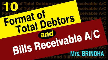 Accounts - XII -  Format of Total Debtors and Bills Receivable A/C- by Mrs. Brindha Premkumar
