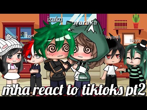 Mha react to tiktoks pt2 - YouTube