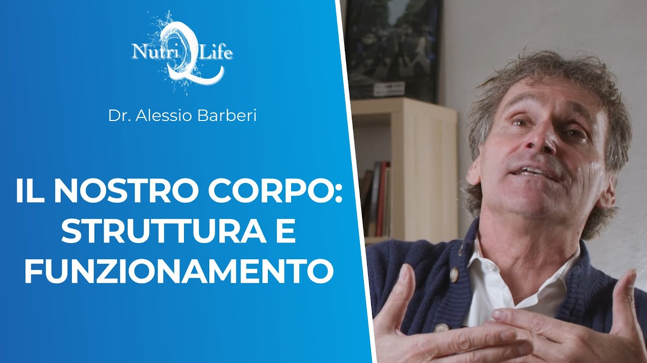 Il nostro corpo: struttura e funzionamento