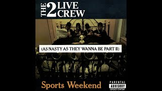 The 2 Live Crew - Fraternity Joint