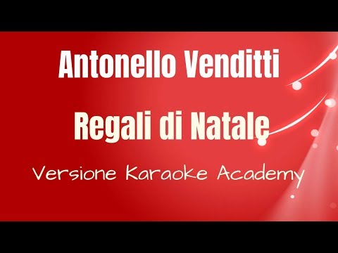 Regali Di Natale Venditti.Antonello Venditti Regali Di Natale Versione Karaoke Academy Italia Youtube