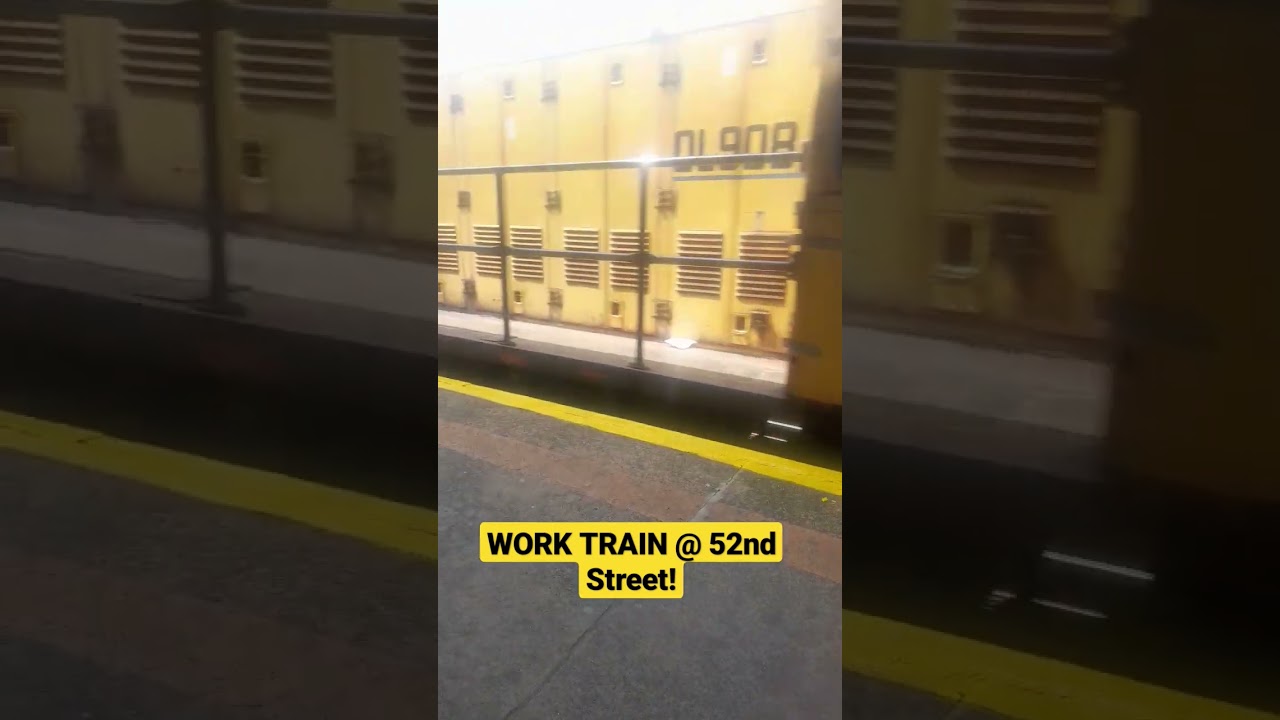 Work Train at 52nd Street on the 7 Line! 