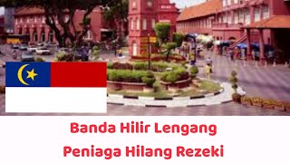 Banda Hilir Melaka Lengang - Rezeki Peniaga Disekat