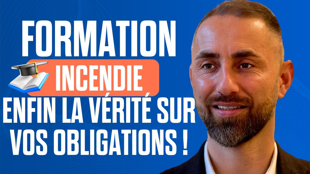 Formation incendie : voici enfin la vérité sur vos obligations ! - YouTube