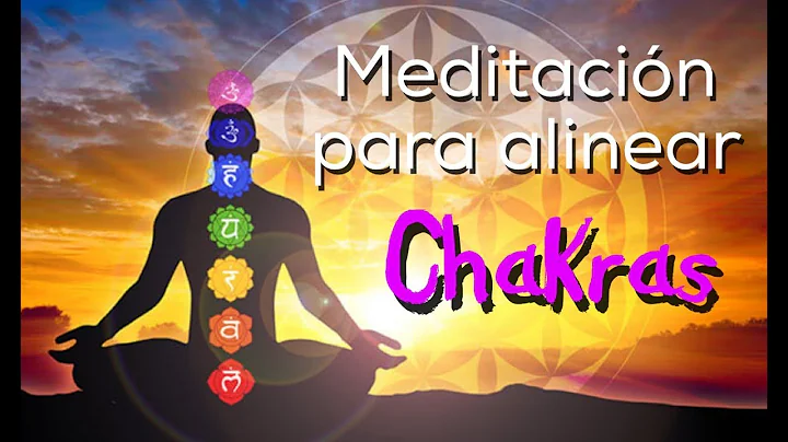 Meditacion para alinear chakras