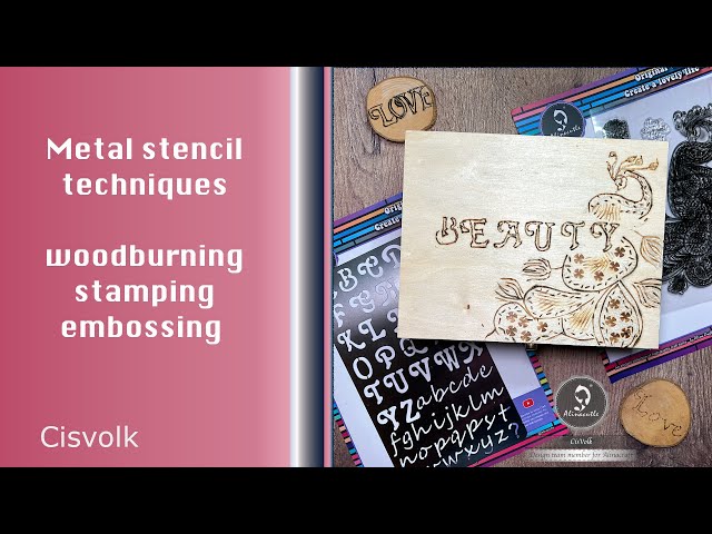 Metal stencil techniques for cardmaking and woodburning