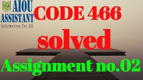 aiou solved assignment code 466 || aiou BA solved assignment autumn 2021