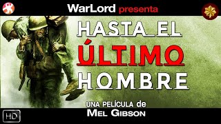 🎥 Hasta el último hombre (2016) ▶ HD español - castellano 🎬 Mel Gibson