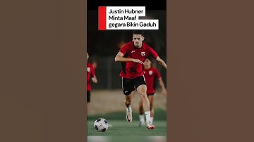 Justin Hubner Minta Maaf Gegara Bikin Gaduh #justinhubner #timnasindonesia #timnas #timnassenior